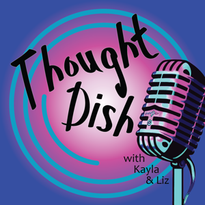 Thought Dish Podcast