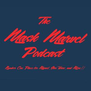 The Mask Marvel Podcast