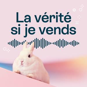 La vérité si je vends