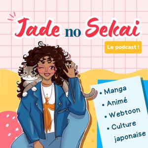 Jade no Sekai - Manga, Animé, Webtoon et Culture Japonaise