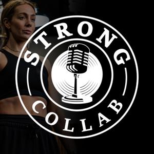 Strong Collab: The Podcast