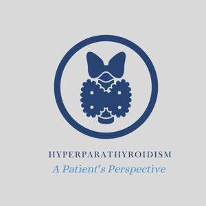 Hyperparathyroidism: A Patient's Perspective