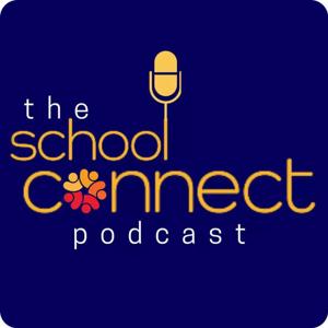 The School Connect Podcast