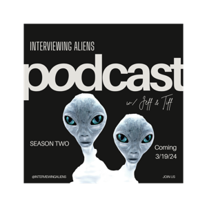 Interviewing Aliens w/ Jeff & Tiff