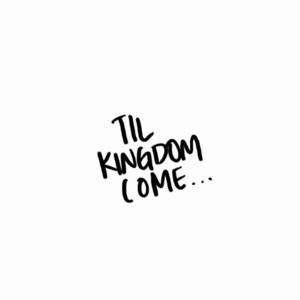 Til Kingdom Come Podcast