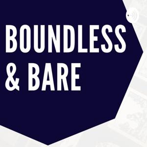 Boundless & Bare