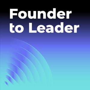 Founder to Leader