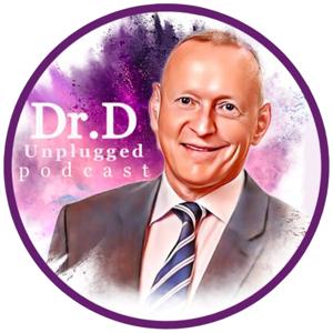 Dr D Unplugged Podcast