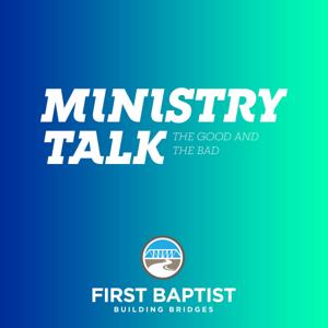 Ministry Talk - First Baptist Church of Bridgeport