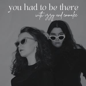 You Had To Be There