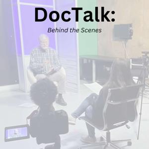 DocTalk: Behind the Scenes