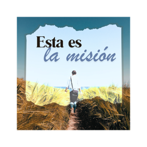 ESTA ES LA MISION