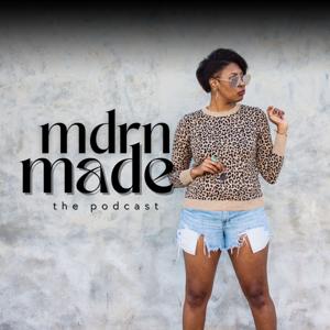 mdrnmade - the podcast