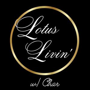 Lotus Livin with Char