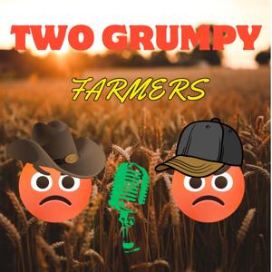 Two Grumpy Farmers