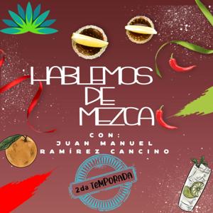 Hablemos de Mezcal