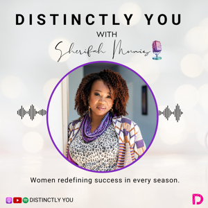 Distinctly You with Sherifah Munis