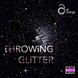 Throwing Glitter