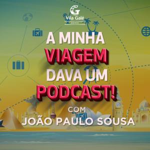 A Minha Viagem Dava Um Podcast