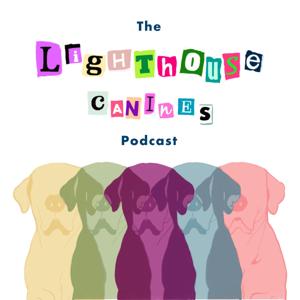 The Lighthouse Canines Podcast