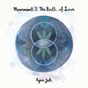 Movement 1: The Birth of Love