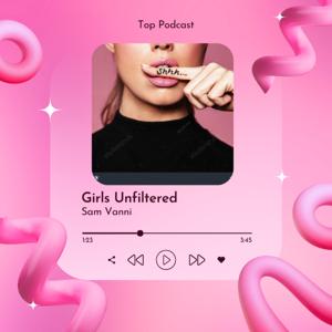 Girls Unfiltered