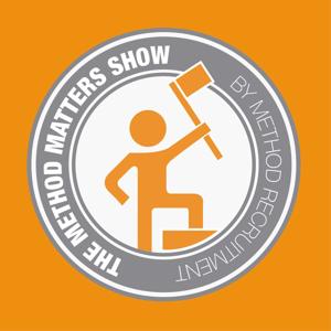 The Method Matters Show