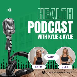 Health with Kylie and Kylie