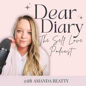 Dear Diary- The Self Love Podcast