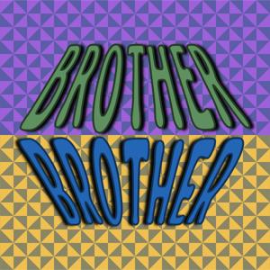 BrotherBrother