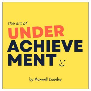 ⬚ The Art of Underachievement: Disappointing Affirmations and Wisdom for the Average