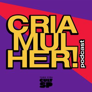 Cria Mulher! Cultura e Protagonismo