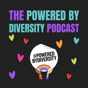 The Powered By Diversity Podcast
