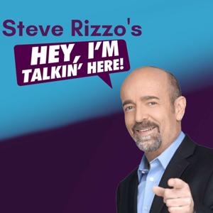 Steve Rizzo's Hey, I'm Talkin' Here