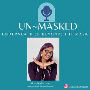 Unmasked - Underneath (& Beyond) the mask