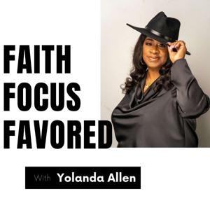Faith, Focus & Favored