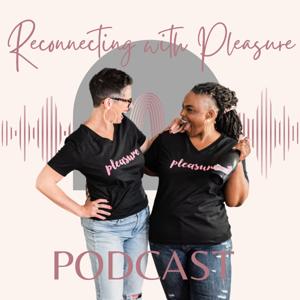 Reconnecting with Pleasure