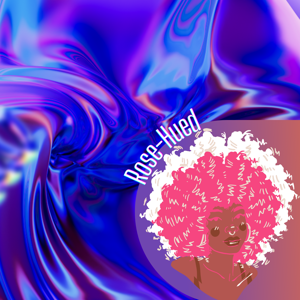 Rose-Hued Ruminations
