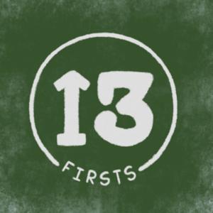 13 Firsts