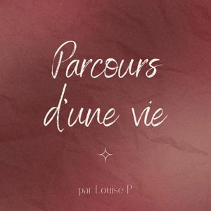 Parcours d'une vie