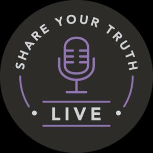 Share Your Truth LIVE