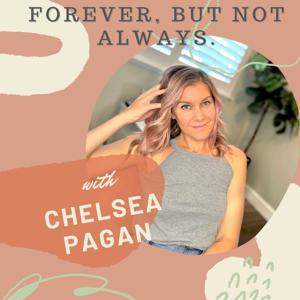 Forever, But Not Always