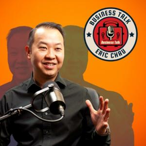 Business Talk: With Eric Chau