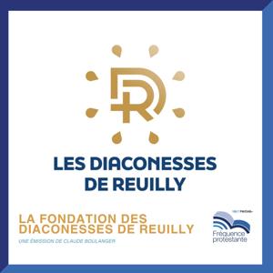 L'émission de la Fondation des Diaconesses de Reuilly