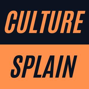 Culture Splain