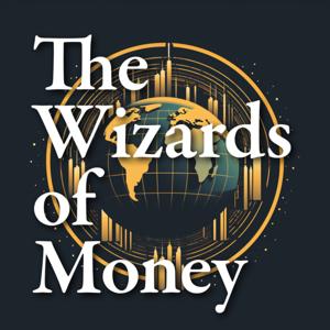 The Wizards of Money