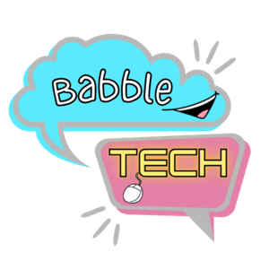 Babble tech