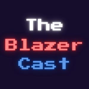 The BlazerCast