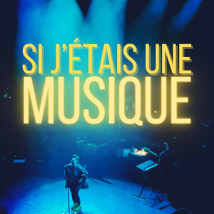 Si j'étais une musique
