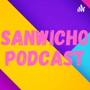 sanwicho podcast SLP